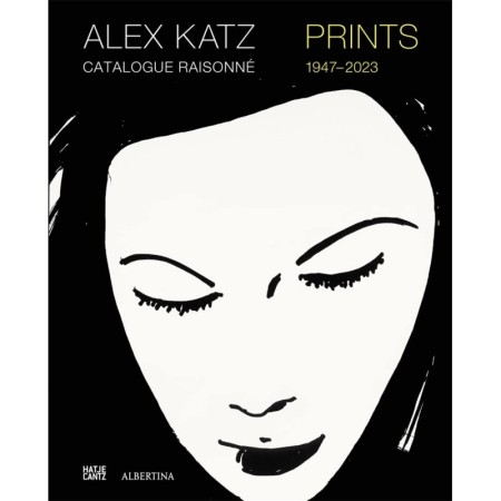 Alex Katz Catalogue Raisonné: Prints 1947-2022 - Teşvikiye Patika